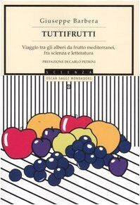 Tuttifrutti viaggio tra - tra, gli