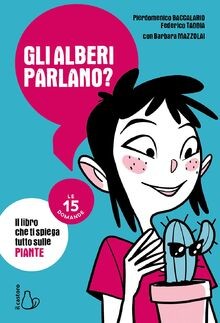 Gli alberi parlano libro - parlano?, il